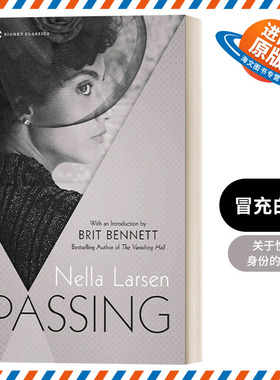 英文原版小说 Passing Signet Classics 冒充白人 Nella Larsen 冒名之肤 白色通行证电影原著小说 英文版 进口英语原版书籍