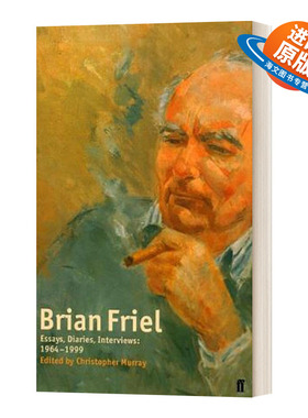 英文原版小说 Brian Friel Essays Diaries Interviews 1964-1999 布莱恩 弗里尔1964-1999论文 日记 访谈合集 英文版 进口英语书