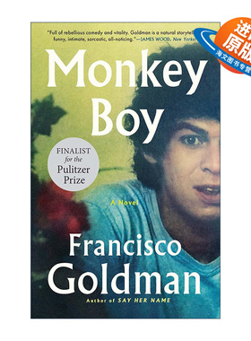 英文原版 Monkey Boy 猴子男孩 普利策奖入围 念及她名作者Francisco Goldman 英文版 进口英语原版书籍