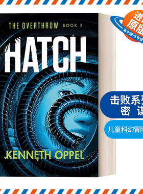 英文原版 Hatch The Overthrow 02 击败系列2 密谋 儿童科幻冒险小说 普林兹奖得主Kenneth Oppel 英文版 进口英语原版书籍