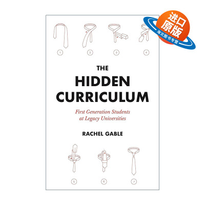 英文原版 The Hidden Curriculum 隐形课程 传统大学中的第一代大学生 高等教育 哈佛大学学生采访 Rachel Gable进口英语原版书籍