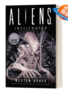 英文原版 Aliens Infiltrator 异形 潜伏者官方衍生小说 英文版 进口英语原版书籍