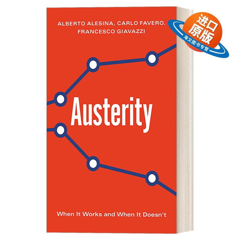英文原版 Austerity 增税VS减支 财政困境下的政策选择 精装 哈佛大学政治经济学教授Alberto Alesina 英文版 进口英语原版书籍