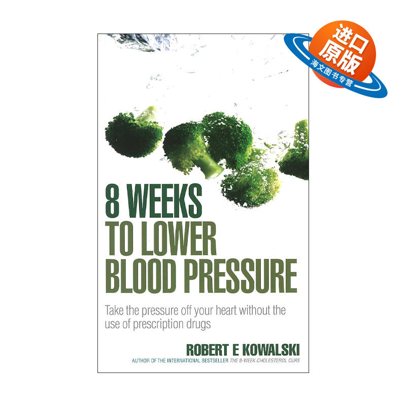 英文原版 8 Weeks to Lower Blood Pressure 用饮食方法降低高血压 英文版 进口英语原版书籍
