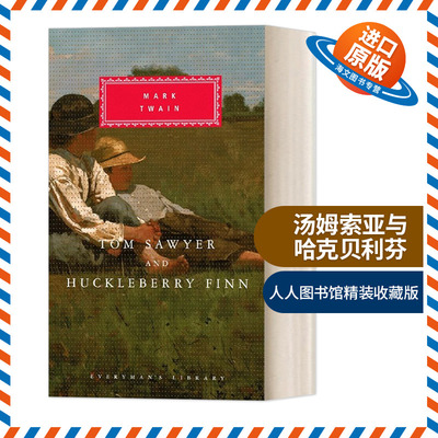 英文原版 Tom Sawyer and Huckleberry Finn 汤姆索亚与哈克贝利芬 人人图书馆精装收藏版 Mark Twain马克吐温 英文版 进口英语书