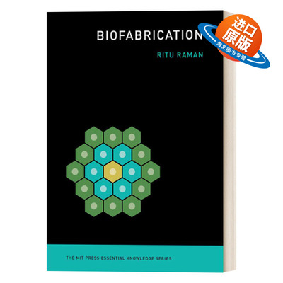 英文原版 Biofabrication 国际生物制造 MIT新概念知识读本 生物医学 进化 人类学 Ritu Raman 英文版 进口英语原版书籍