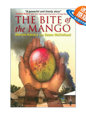 英文原版 The Bite of Mango 芒果的滋味 传记 儿童科普百科 Mariatu Kamara玛利亚图·卡玛拉 英文版 进口英语原版书籍