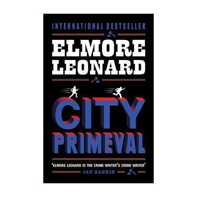 英文原版 City Primeval 火线警探 影视原著 侦探悬疑犯罪小说 埃尔默?伦纳德 Elmore Leonard 英文版 进口英语原版书籍