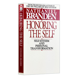 英文原版 Honoring the Self 尊重自我 自尊和个人转变 Nathaniel Branden 英文版 进口英语原版书籍