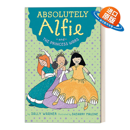 英文原版 Absolutely Alfie 04 The Princess Wars 绝对的阿尔菲系列04公主战争 儿童章节桥梁书 Sally Warner 进口英语原版书籍