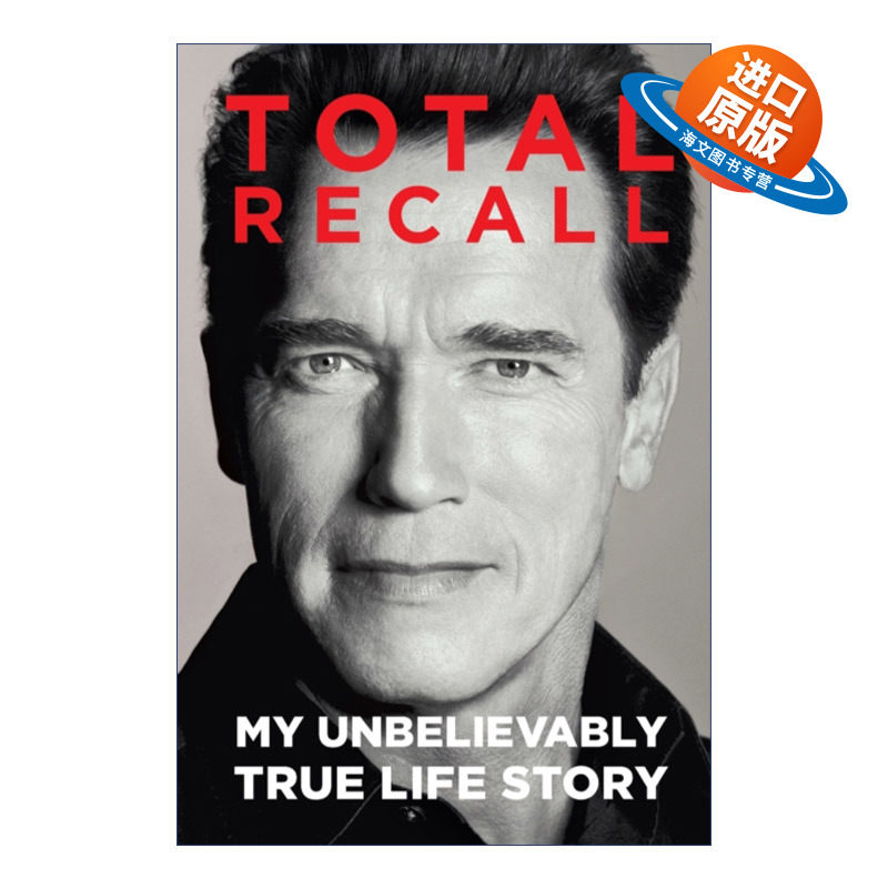 英文原版 Total Recall 终结者 施瓦辛格自传 英文版 进口英语原版书籍