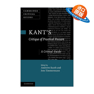 英文原版 Kant's 'Critique of Practical Reason' 康德 实践理性批判 剑桥批评导读系列 英文版 进口英语原版书籍