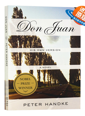 唐璜戏剧 英文原版 Don Juan His Own Version 诺贝尔文学奖 彼得汉德克 Peter Handke 英文版进口原版英语书籍