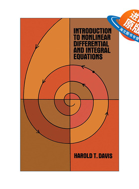 英文原版Introduction to Nonlinear Differential and Integral Equations非线性微分与积分方程导论 数学 Harold T. Davis英文版
