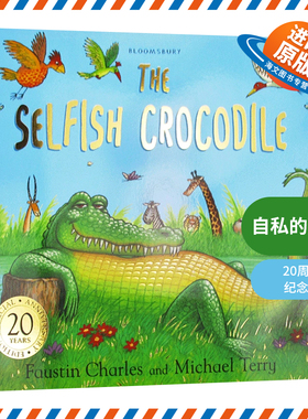 自私的鳄鱼 英文原版绘本 The Selfish Crocodile Anniversary Edition 英文版儿童启蒙读物 儿童图画书 进口英语书籍