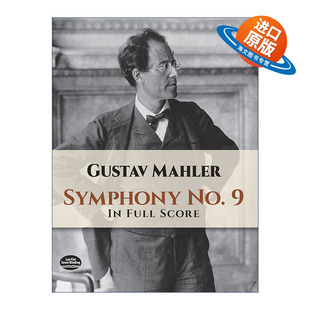 英文原版 Symphony No.9 In Full Score 古斯塔夫·马勒第九交响曲全谱 Gustav Mahler 英文版 进口英语原版书籍