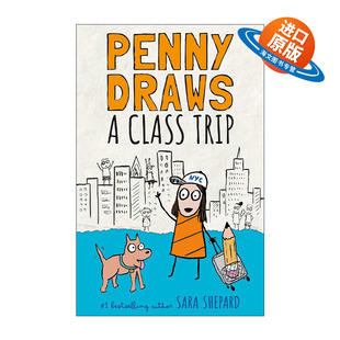 书籍 进口英语原版 精装 Penny Draws 谎言游戏作者Sara Trip Class 英文版 英文原版 佩妮画了幅班级旅行画 Shepard 儿童小说