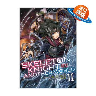 英文原版 Skeleton Knight in Another World Vol.2 骸骨骑士大人异世界冒险中2 同名动漫轻小说 秤猿鬼 英文版 进口英语原版书籍