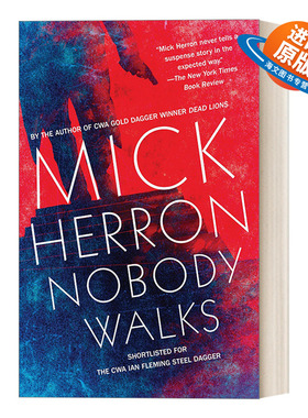 英文原版 Nobody Walks 无人行走 伊恩·弗莱明·钢匕首奖短名单 间谍惊悚悬疑心理小说 Mick Herron 英文版 进口英语原版书籍