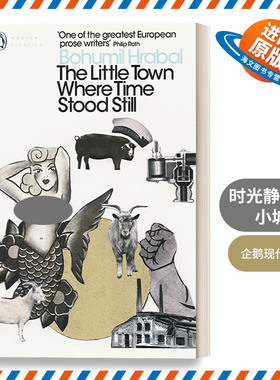 英文原版小说 The Little Town Where Time Stood Still 时光静止的小城 博胡米尔赫拉巴尔 企鹅现代经典 英文版 进口书籍