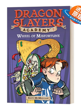 英文原版 Dragon Slayers' Academy #7 Wheel of Misfortune 从前有条喷火龙7 智夺屠龙杯 英文版 进口英语原版书籍