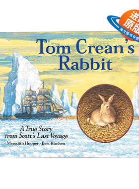 英文原版 Tom Crean's Rabbit 汤姆的兔子 罗伯特·法尔肯·斯科特的南极探险故事 英文版 进口英语原版书籍