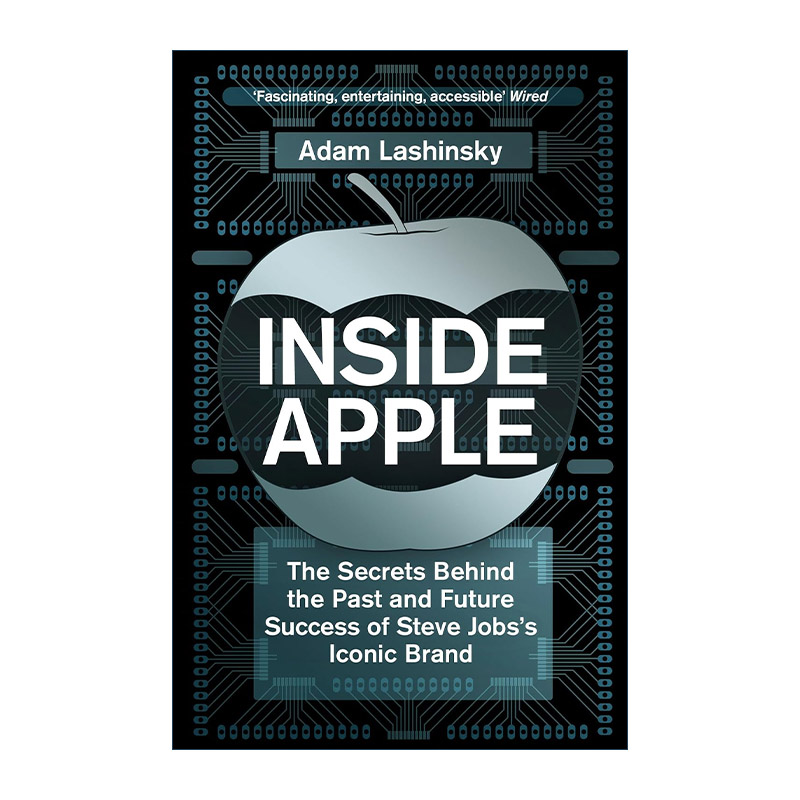 英文原版 Inside Apple 苹果内幕 揭露苹果公司内部神秘的体制 策略以及领导战略 英文版 进口英语原版书籍