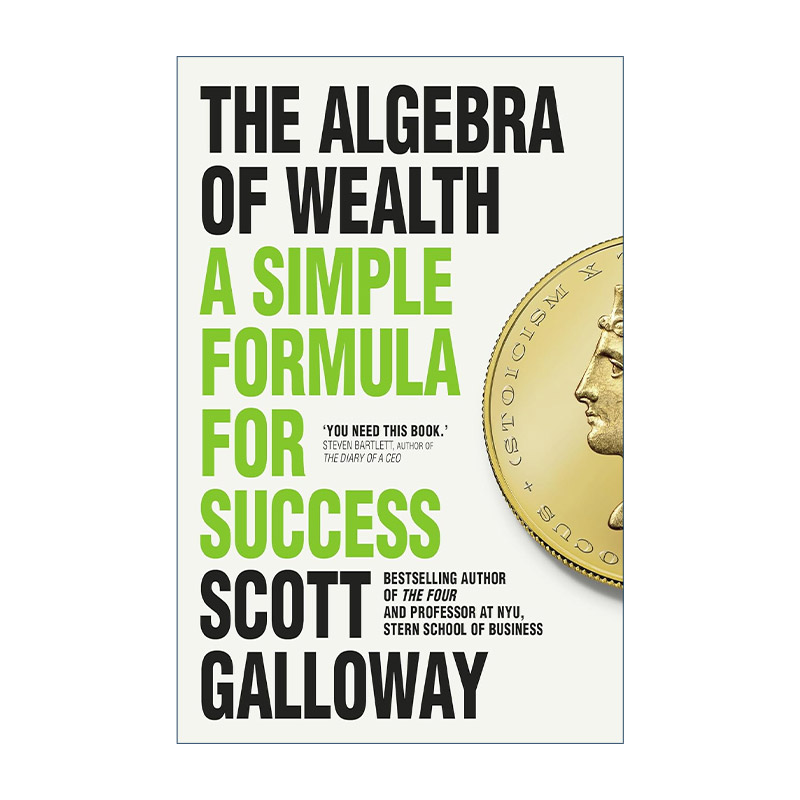 英文原版 The Algebra of Wealth 财富的代数 成功的简单方程式 斯科特?加洛韦 英文版 进口英语原版书籍