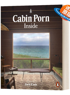 英文原版 Cabin Porn Inside 艺术小屋设计里面 Zach Klein 英文版 进口英语原版书籍