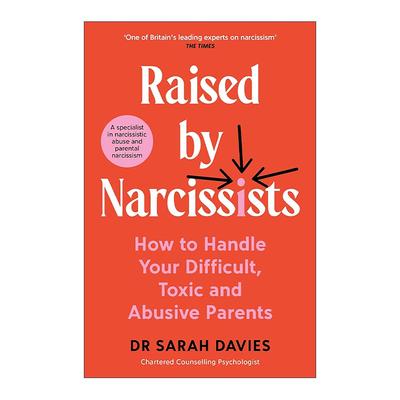 英文原版 Raised By Narcissists 被自恋者养大的人 理解和治愈的指南 Sarah Davies 英文版 进口英语原版书籍