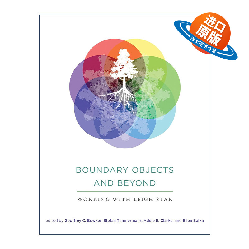 英文原版 Boundary Objects and Beyond The MIT Press 边界对象及其以外 LeighStar利·斯塔尔 加州大学教授Geoffrey C. Bowker