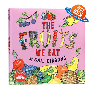 The Eat 英文原版 水果 岁 儿童饮食与营养图书 Fruits 盖尔吉本斯 儿童植物学科普读物 书籍 进口英语原版 我们吃 绘本