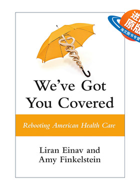 英文原版 We've Got You Covered 我们为你报道 重启美国医疗保健 斯坦福大学经济学教授Liran Einav 精装 英文版进口英语原版书籍