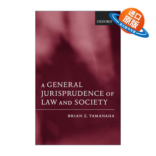 英文原版 A General Jurisprudence of Law and Society 一般法理学 以法律与社会的关系为视角 布赖恩·Z·塔玛纳哈 进口英语书