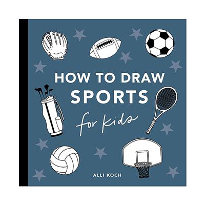 英文原版 Sports How to Draw Books for Kids 体育类物品 儿童初学者绘画分步指南 5分钟趣味课程 可撕纸张 益智活动书 Alli Koch