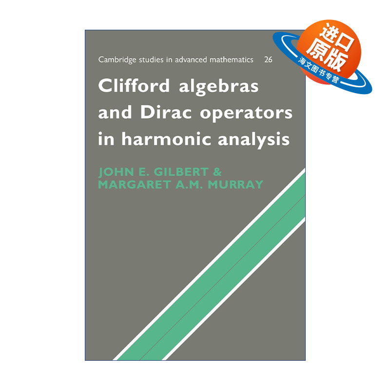 英文原版 Clifford Algebras and Dirac Operators in Harmonic Analysis 谐波分析中的克利福德代数和狄拉克算子 英文版进口书籍