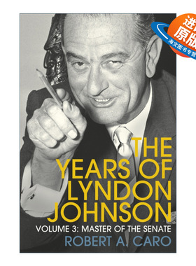 英文原版 Master of the Senate 参议院之主 林登·约翰逊传 卷三 罗伯特·A·卡洛 英文版 进口英语原版书籍