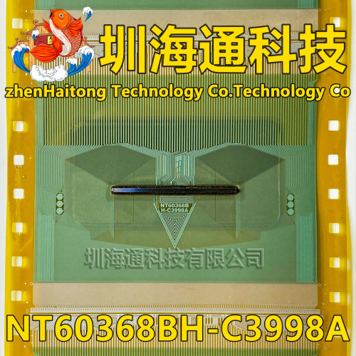 原型号NT60368BH-C3998A 全新卷料 液晶COF驱动TAB 现货直拍