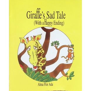 英语原版 悲伤故事快乐结局绘本亲子共读Giraffe阿尔玛弗洛尔阿达著绘暖心成长故事帮助孩子建立自信学会自我接纳 书长颈鹿