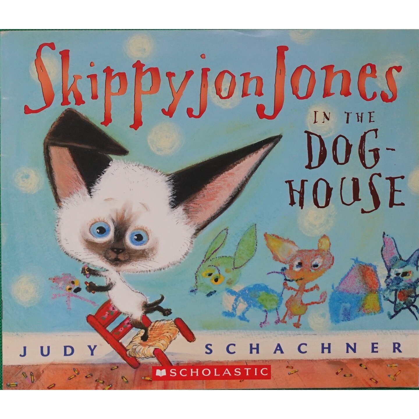 英语原版书SkippyjonJones系列绘本之狗狗屋亲子共读幽默冒险故事朱迪莎克纳创作学乐出版社出版适合36岁儿童培养想象力与勇气的
