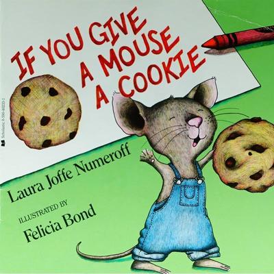 If You Give a Mouse a Cookie by Laura Joffe Numeroff平装Scholastic假如你给老鼠一块曲奇老鼠