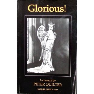 英语原版书Glorious辉煌剧本喜剧传记系列青少年适读彼得奎尔特创作的爆笑喜剧剧本改编自传奇女高音弗洛伦斯福斯特詹金斯真实