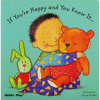 If Youe Happy and You Know It by Annie Kubler木板书Child's play如果你快乐开心