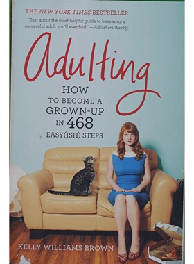 英语原版书468个轻松步骤成为成年人Adulting纽约时报畅销书凯莉威廉姆斯布朗著生活自助幽默指南帮助年轻人应对租房财务管理等