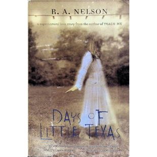 英语原版书小德州时代DaysofLittleTexas青少年超自然成长小说获父母选择奖的精彩章节书讲述16岁布道者罗纳德厄尔面对神秘女孩