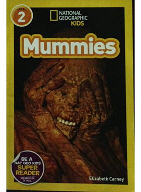 国家地理儿童阅读系列原版书英语绘本Mummies木乃伊科普读物适合710岁儿童阅读通过丰富图片和简单文字介绍木乃伊的形成种类制作