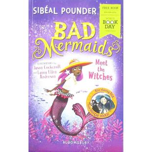 Bad the Meet Mermaids Publishing Sibeal Pounder平装 Witches Bloomsbury PLC坏美人鱼遇见女巫