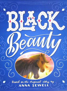 英语原版书黑骏马BlackBeauty儿童文学绘本动物小说成长故事安娜休厄尔经典作品改编凯蒂休厄特精美插画讲述温柔善良的黑骏马从