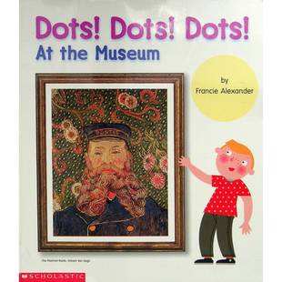 英语原版书点点点在博物馆艺术认知绘本适合36岁亲子共读通过互动问答引导孩子观察思考激发艺术细胞和创造力学习颜色形状事物名