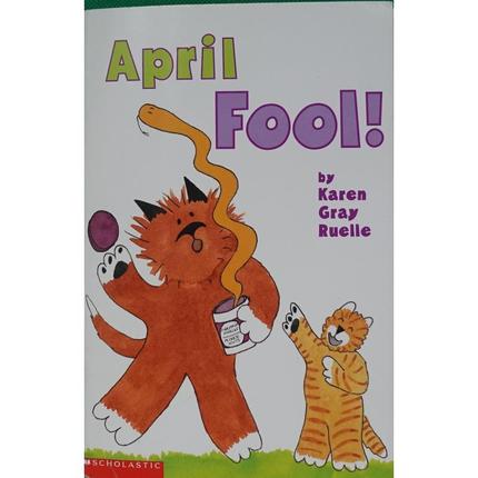 April fool! by Karen Gray Ruelle (Illustrator)平装Scholastic四月愚人节